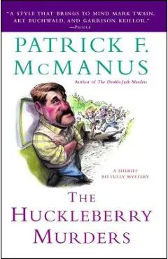 The Huckleberry Murders - Patrick F. Mcmanus