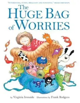 The Huge Bag of Worries, Paperback/Virginia Ironside