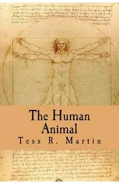 The Human Animal - Tess Martin
