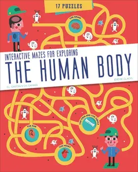 The Human Body: Interactive Mazes for Exploring, Paperback/Jeremie Claeys
