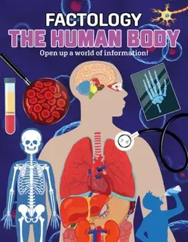 The Human Body. Open Up a World of Information!, Hardback/Button Books
