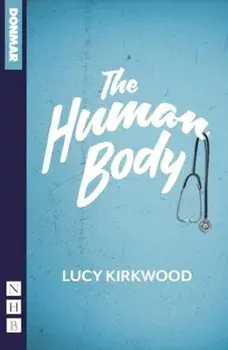 The Human Body, Paperback/Lucy Kirkwood
