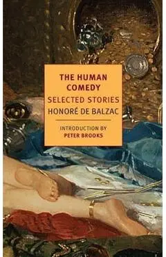 The Human Comedy: Selected Stories - Honore De Balzac
