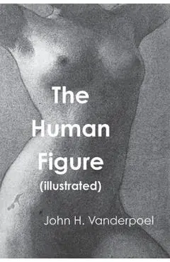 The Human Figure - John H. Vanderpoel