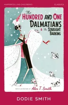 The Hundred and One Dalmatians & The Starlight Barking, Paperback/Dodie Smith