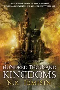 The Hundred Thousand Kingdoms, Paperback/Jemisin