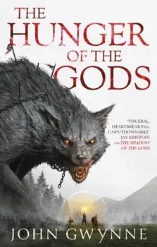 The Hunger of the Gods. Book Two of the Bloodsworn Saga, Paperback/***