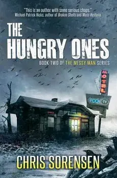 The Hungry Ones, Paperback/Chris Sorensen