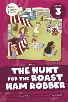 The Hunt for the Roast Ham Robber, Paperback/Charis Mather