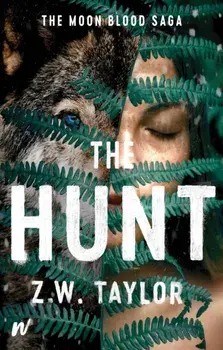 The Hunt, Paperback/Z. W. Taylor