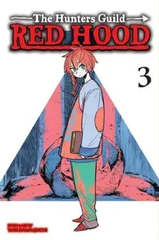 The Hunters Guild: Red Hood, Vol. 3, Paperback/Yuki Kawaguchi