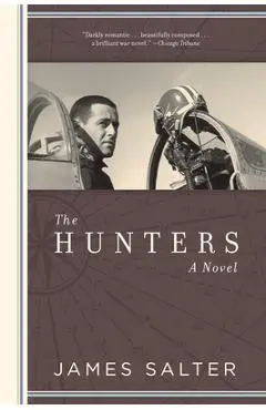 The Hunters - James Salter