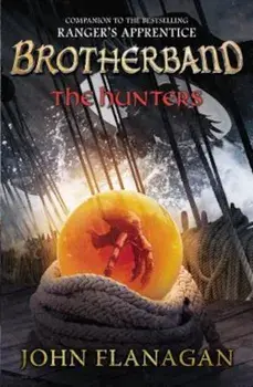 The Hunters, Paperback/John A. Flanagan