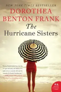 The Hurricane Sisters, Paperback/Dorothea Benton Frank