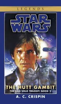 The Hutt Gambit, Paperback/A. C. Crispin
