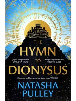 The Hymn to Dionysus, Hardback/Natasha Pulley