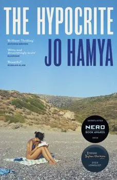 The Hypocrite. Shortlisted for the Nero Book Awards 2024 and longlisted for the Dylan Thomas Prize 2025, Paperback/Jo Hamya