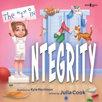 The "i" in Integrity! (I Mean the "me!"), Paperback/Julia Cook