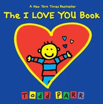 The I Love You Book, Hardcover/Todd Parr
