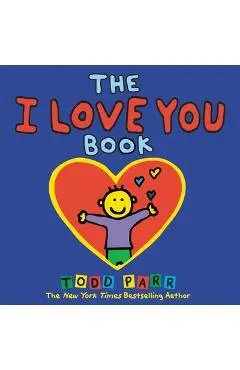 The I Love You Book - Todd Parr
