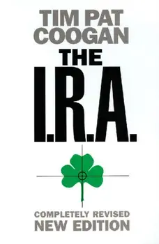 The I.R.A.. Revised edition, Paperback/Tim Pat Coogan