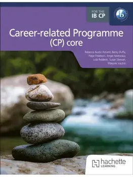 The IB Career-related Programme (CP) core, Paperback/Angie Nastovska