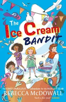 The Ice Cream Bandit, Paperback/Rebecca McDowall