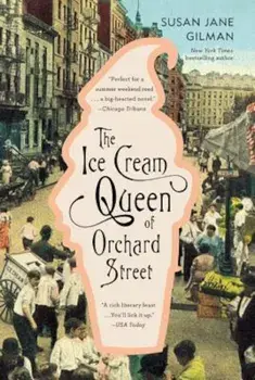 The Ice Cream Queen of Orchard Street, Paperback/Susan Jane Gilman