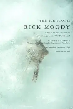 The Ice Storm, Paperback/Rick Moody