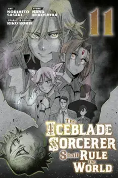 The Iceblade Sorcerer Shall Rule the World 11, Paperback/Norihito Sasaki