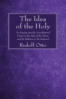 The Idea of the Holy, Hardcover/Rudolf Otto