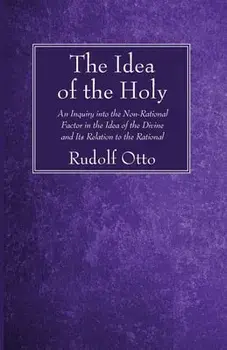 The Idea of the Holy, Paperback/Rudolf Otto