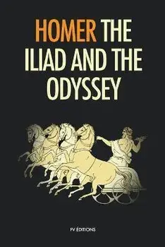 The Iliad and the Odyssey, Paperback/Homer