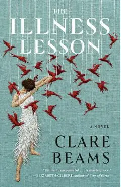 The Illness Lesson - Clare Beams