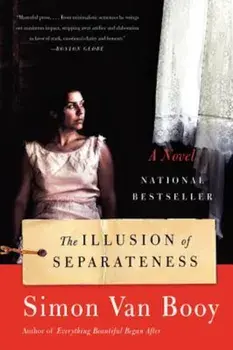 The Illusion of Separateness, Paperback/Simon Van Booy