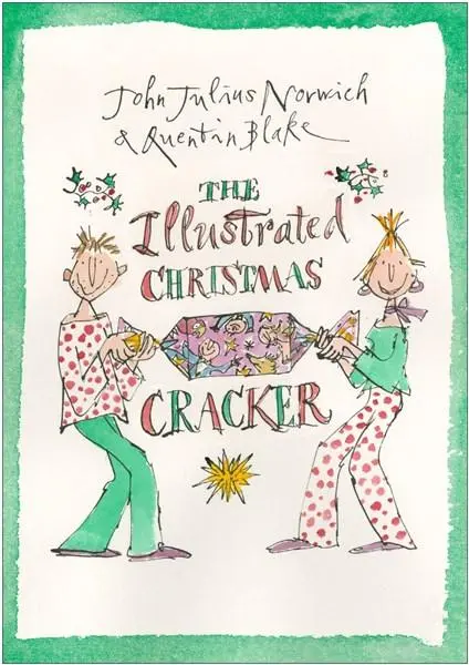 The Illustrated Christmas Cracker | John Julius Norwich
