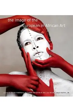 The Image of the European in African Art - David Bindman