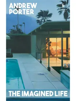 The Imagined Life, Paperback/Andrew Porter