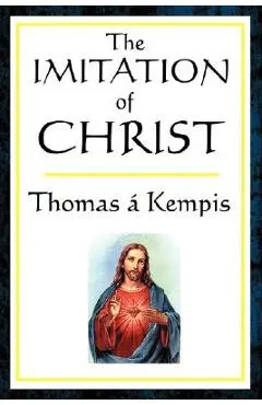 The Imitation of Christ - Thomas A. Kempis