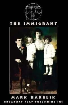 The Immigrant - Mark Harelik