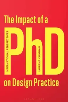 The Impact of a PhD on Design Practice. International Perspectives, Paperback/***
