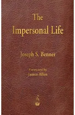 The Impersonal Life - Joseph S. Benner