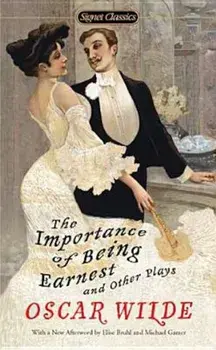 The Importance of Being Earnest and Other Plays, Paperback/Oscar Wilde