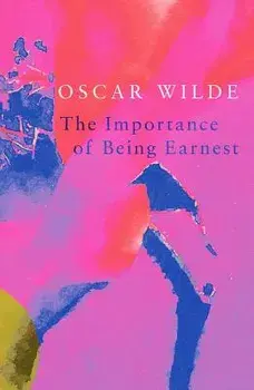 The Importance of Being Earnest (Legend Classics), Paperback/Oscar Wilde