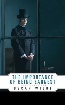 The Importance of Being Earnest, Paperback/Oscar Wilde