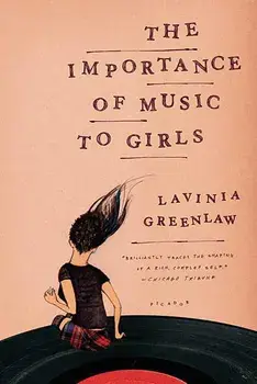 The Importance of Music to Girls, Paperback/Lavinia Greenlaw