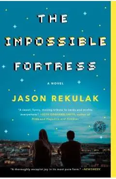 The Impossible Fortress - Jason Rekulak