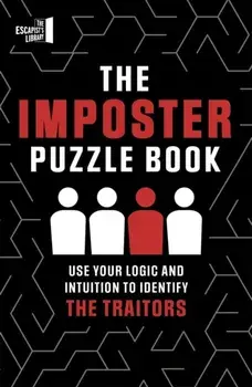 The Imposter Puzzle Book. Use Your Logic and Intuition to Identify the Traitors, Paperback/Roland Hall