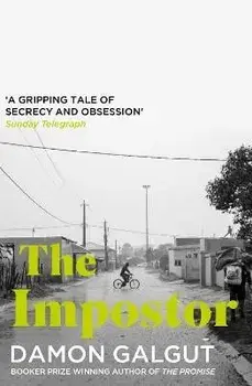 The Impostor. Author of the 2021 Booker Prize-winning novel THE PROMISE, Main, Paperback/Damon Galgut