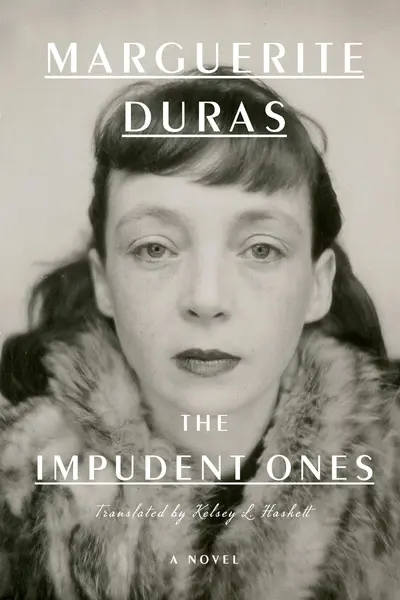 The Impudent Ones | Marguerite Duras